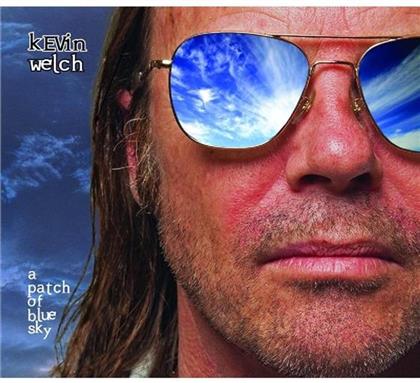 Kevin Welch - Patch Of Blue Sky