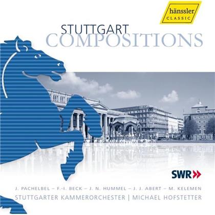 Hofstetter Michael / Stuttgarter Kammer. & Pachelbel / Beck / Hummel / Abert - Stuttgart Compositions