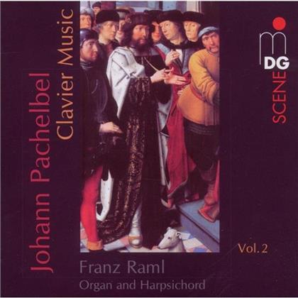 Franz Raml & Pachelbel - Clavierwerke - Vol. 2