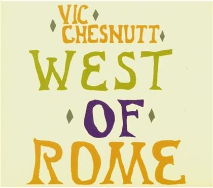 Vic Chesnutt - West Of Rome