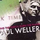 Paul Weller - Find The Torch Burn The Plans