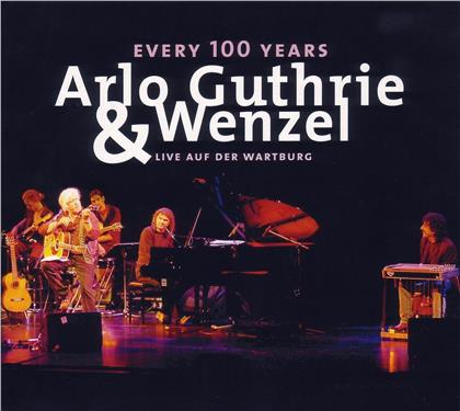 Arlo/Wenzel Guthrie - Every 100 Years-Live Auf