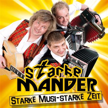 Starke Mander - Starke Musi-Starke Zeit