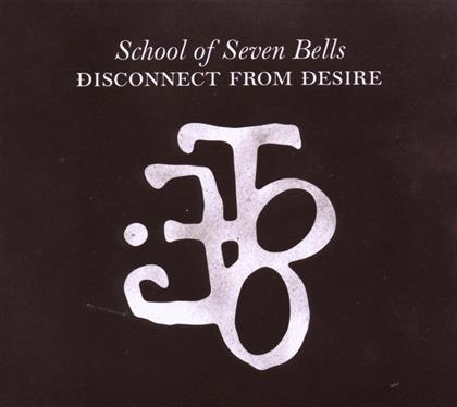 School Of Seven Bells - Disconnect From Desire