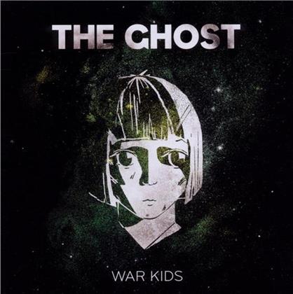 The Ghost - War Kids