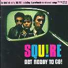 Squire - Get Ready To Go