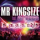 Mr. Kingsize Feat. Dr. Yugo - Le Papapa Style