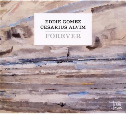 Gomez Eddie/Alvim Cesarious - Forever