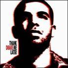 Drake - Thank Me Later - 14 Tracks