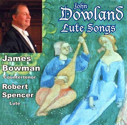 James Bowman/ Robert Spencer & John Dowland - Lute Songs