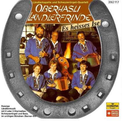 Oberhasli Ländlerfrinde - Es Heisses Ise