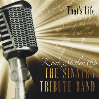 Sinatra Tribute Band & Kent Stetler - That's Life
