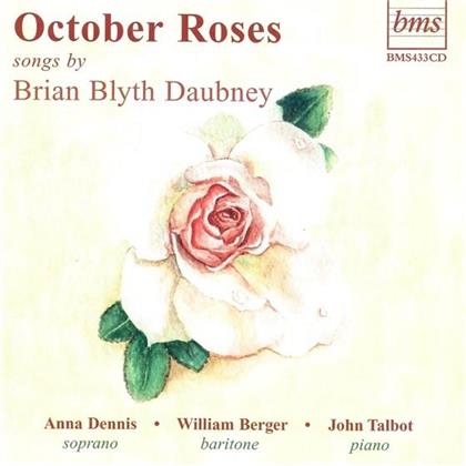 Dennis Anna / Berger William & Brian Blyth Daubney - October Roses - Lieder Fuer Sopran
