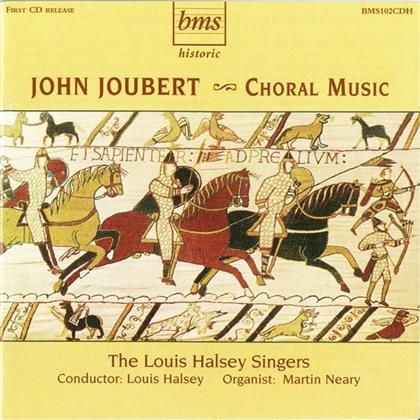 Martin Neary (Orgel), The Louis Halsey S & John Joubert (*1927) - Choral Music Op19/Op29/Op32/Op52/Op58