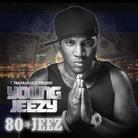 Young Jeezy - 80 Jeez