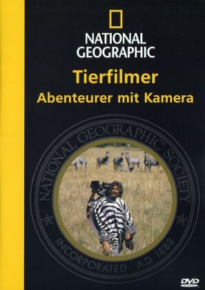 National Geographic - Tierfilmer - Abenteurer mit Kamera