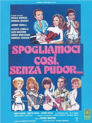 Spogliamoci così, senza pudor... (1976)