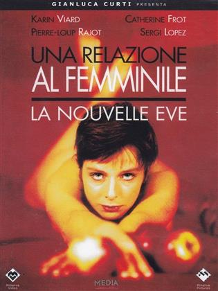 Una relazione al femminile - La nouvelle Eve (1999)