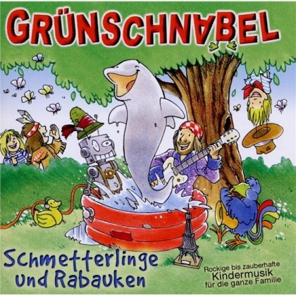 Grünschnabel - Schmetterlinge Und Rabauken