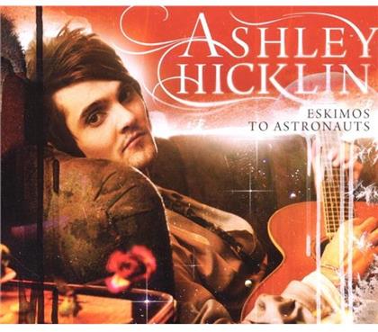 Ashley Hicklin - Eskimos To Austonauts