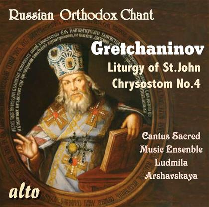 Cantus Sacred Music Ensemble/Arshavskaya & Alexander Gretchaninov - Liturgy Of St.John/ Chrysostom Nr 4