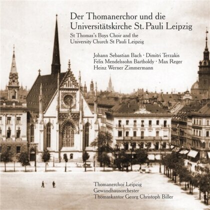 Thomanerchor Leipzig, University & Divers Chor Thomaner - Bach, Mendelssohn, Reger, Terzakis