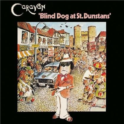 Caravan - Blind Dog At St. Dunstans