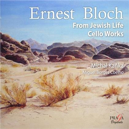 Kanka Miachal, Cello / Borgues Miguel & Ernest Bloch (1880-1959) - Aus Juedische Leben, Hebraische Med.