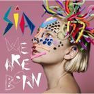 Sia - We Are Born - 14 Tracks