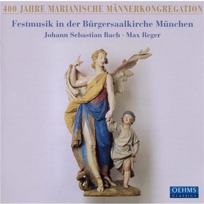Stuber Katja / Wolf Markus / Chor Der & Bach/Reger - 400 Jahre Marianische Männerkongreation
