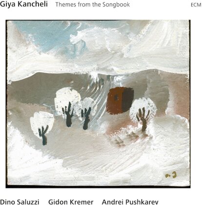 Saluzzi / Kremer / Pushkarev & Giya Kancheli (1935-2019) - Themes From The Songbook
