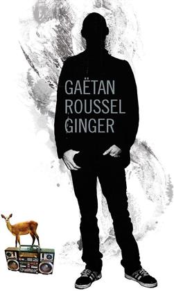 Gaetan Roussel (Louise Attaque/Tarmac) - Ginger
