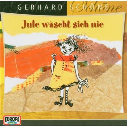Gerhard Schöne - Jule Wäscht Sich Nie