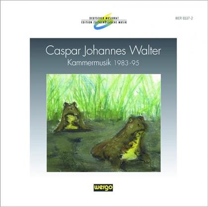 Thürmchen Ensemble & Caspar Johannes Walter - Kammermusik 1983-95