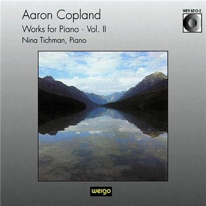 Nina Tichman & Aaron Copland (1900-1990) - Works For Piano Vol. II