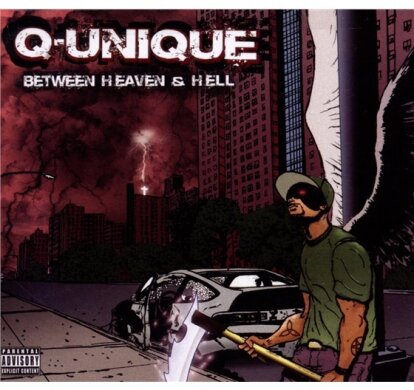Q-Unique (Arsonists) - Between Heaven & Hell