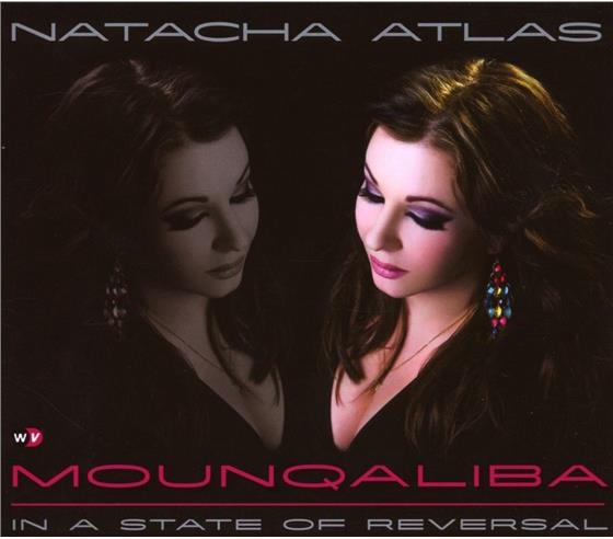 Natacha Atlas - Mounqaliba - In A State Of Reversal