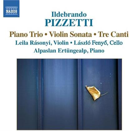 Ertungealp / Fenyo / Rasonyi & Ildebrando Pizzetti (1880-1968) - Klaviertrio / Violinsonate