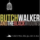 Butch Walker - I Liked It Better When - & 2 Bonustracks