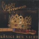Cagey Strings - Könige Der Nacht