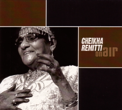 Cheikha Remitti - On Air