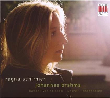 Ragna Schirmer & Johannes Brahms (1833-1897) - Handel-Variations/Rhapsodien/W