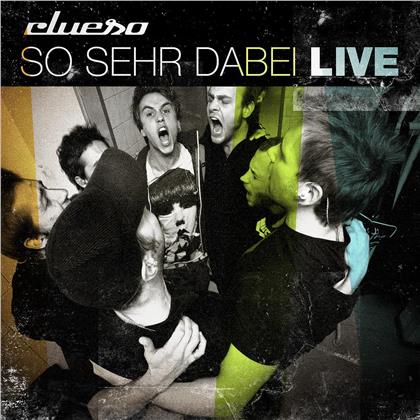 Clueso - So Sehr Dabei - Live