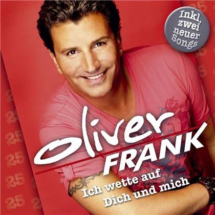 Oliver Frank - Ich Wette Auf Dich & Mich