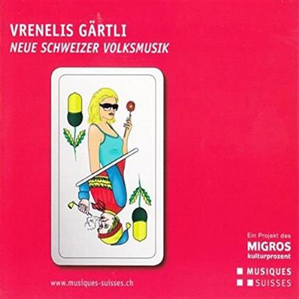 Vreneli's Gärtli - Various - Neue Schweizer Volksmusik