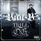 Bun B (Ugk) - Trill O.G. (Deluxe Edition)