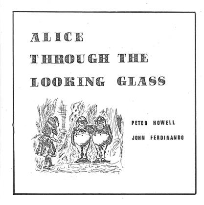 Howell Peter & John Fern - Alice Through The Looking