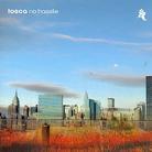 Tosca (Richard Dorfmeister) - No Hassle (2 CDs + DVD)
