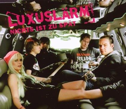 Luxuslärm - Nichts Ist Zu Spaet - 2Track