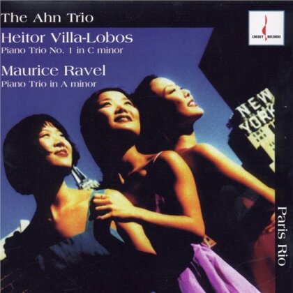 Ahn Trio & Villa-Lobos Heitor / Ravel Maurice - Klaviertrios